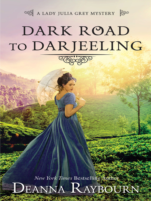 Title details for Dark Road to Darjeeling by Deanna Raybourn - Wait list